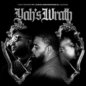 Yah's Wrath (feat. Justa Messenger & Jahsee)