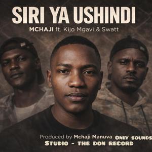 Siri Ya Ushindi (feat. Kijo Mgavi & Swatt)