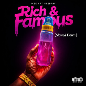 Rich & Famous (Slowed)