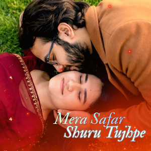 Mera Safar Shuru Tujhpe