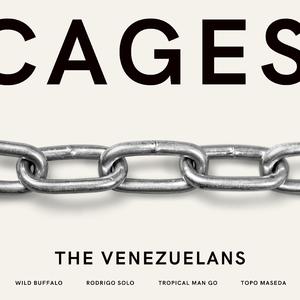 Cages (The Venezuelans)