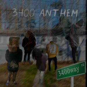 3400 anthem (feat. luhsynn34, luhced34, babysikee34 & luhkari34)