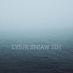 Lyiur sniaw sih