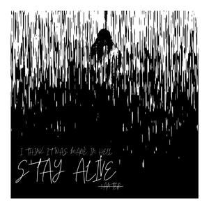 Stay Alive