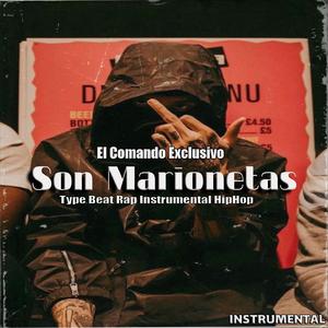 Son Marionetas | El Makabeličo, El Comando Exclusivo