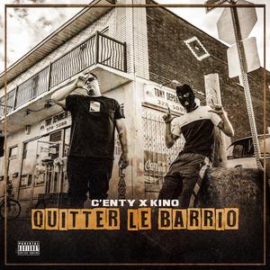 Quitter Le Barrio (feat. Kino)