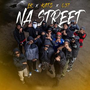 Na Street (feat. LK & 037)
