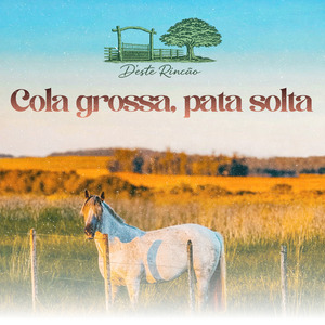 Cola Grossa, Pata Solta