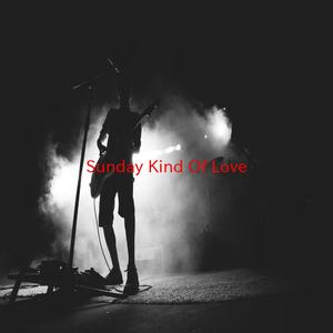 Sunday Kind Of Love (Complete version originally performed by Etta James)