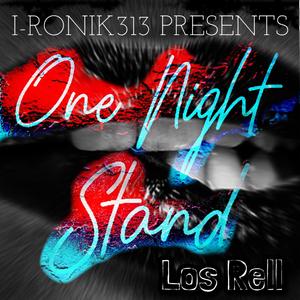 One Night Stand (feat. Los Rell)