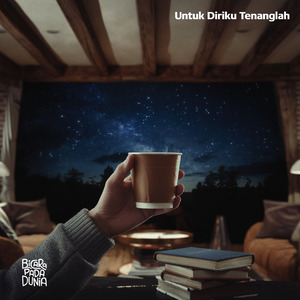 Untuk Diriku Tenanglah