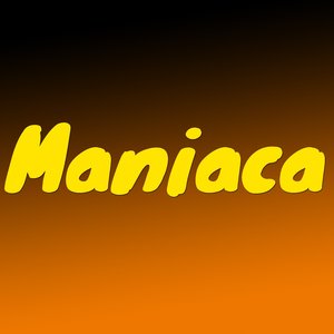 Maniaca