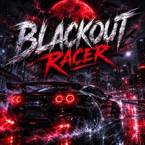 BLACKOUT RACER