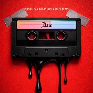Dale (feat. Snech Beats & JHOMPI BOSS)