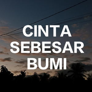 Cinta Sebesar Bumi (Remix)
