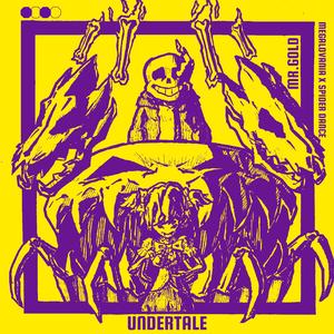 Toby Fox-MEGALO DANCE（Mr.Gold remix）