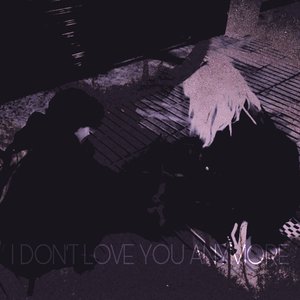 ✟I don't love you anymore✟