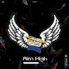 SasH - Aim High (feat. Prod. By SAM)