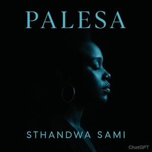 Sthandwa sami (feat. Palesa)