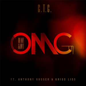 Omg (Oh My Gawd) [feat. Anthony Rosser & Kriss Liss]