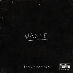 Waste