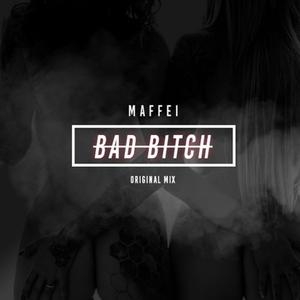 Bad Bitch (Original Mix)