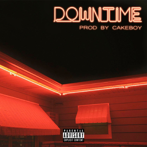 DOWNTIME (prod. by CAKEBOY)