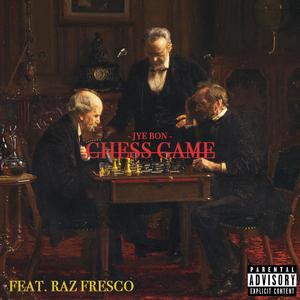 Chess Game (feat. Raz Fresco)