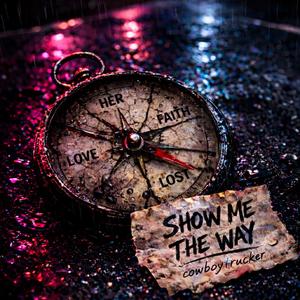 Show Me The Way