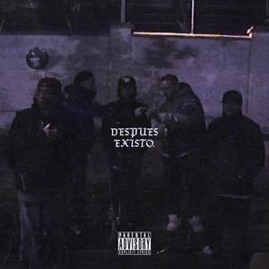 Despues existo