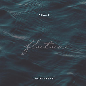 Flutua (feat. Luiza Caspary)