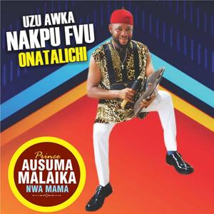 Ausuma Maliaka Ifhe Eji Malu Awka