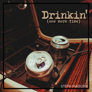 Drinkin' (one More Time)