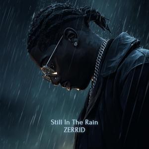 Still In The Rain