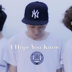 I Hope You Know
