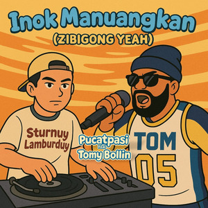 Inok Manuangkan (Zibigong Yeah)