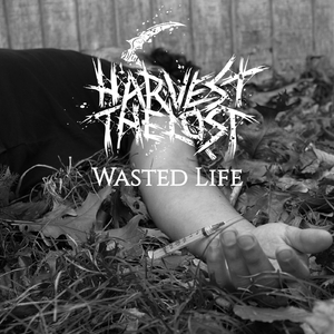Wasted Life
