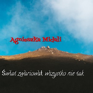 Świat Zwariował, Wszystko Nie Tak
