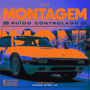 Montagem Ruído Controlado - Phonk Step Up (Slowed)