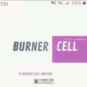 Burner Cell (feat. HBK King)