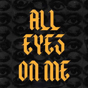 All Eyes on Me