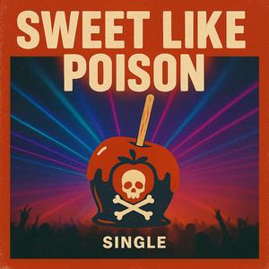 Sweet Like Poison