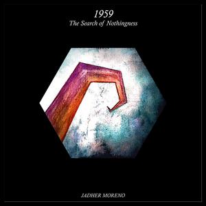 1959 (The Search of Nothingness) (Remastered) (Remastered)