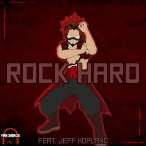 Rock Hard (feat. Jeff Hopland)