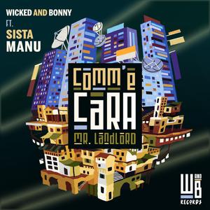 Comm'é Cara (Mr. Landlord) (feat. Sista Manu)