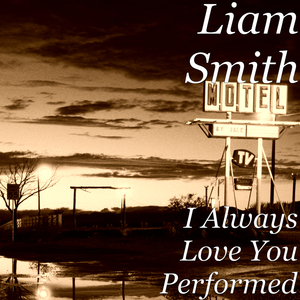 I Always Love You Performed