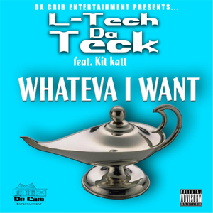 Whateva I Want (feat. Kit Katt)