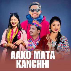Aako Mata Kanchhi (feat. Shyam Chhetri, Asmita Dallakoti & Laxmi Khadka)
