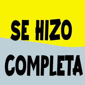 Se Hizo Completa (Remix)