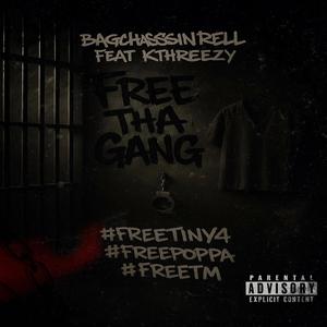 Free Tha Gang (feat. Kthreezy)